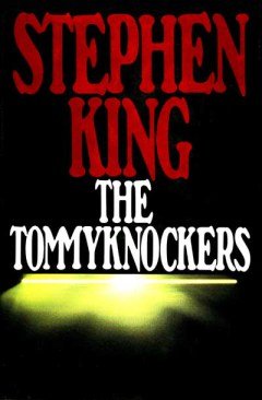 Stephen King - Tommyknockers - Le creature del buio