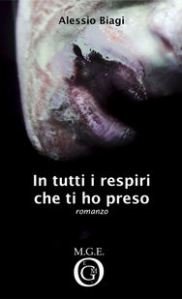 Alessio Biagi - In tutti i respiri che ti ho preso