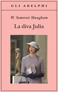 W. Somerset Maugham - La diva Julia