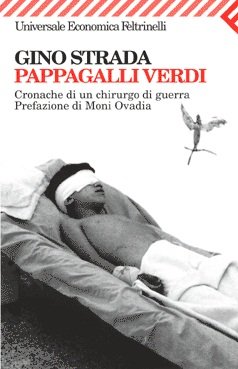 Gino Strada - Pappagalli verdi