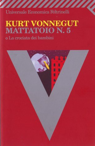 Kurt Vonnegut - Mattatoio nr. 5
